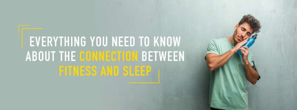 Everything-You-Need-To-Know-About-The-Connection-Between-Fitness-and-Sleep[1]